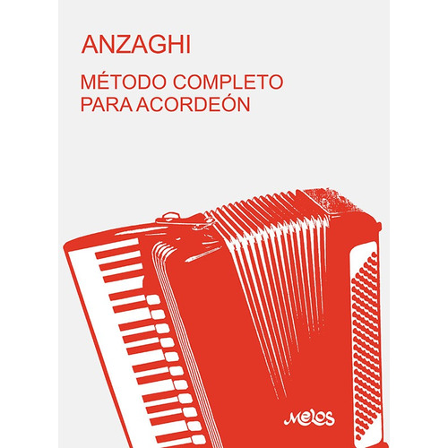 Metodo Completo Para Acordeon Manual Anzaghi Melos Libro