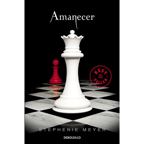 Amanecer (saga Crepãâºsculo 4), De Meyer, Stephenie. Editorial Debolsillo, Tapa Blanda En Español