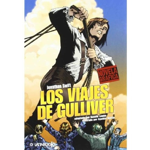 Los Viajes De Gulliver, De Donald Lemke, Cynthia Martin. Editorial Latinbooks En Español