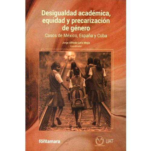 Desigualdad Académica, Equidad Y Precarización De Género.