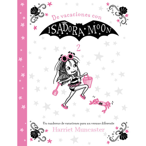 Isadora Moon - De vacaciones con Isadora Moon (2º de Primaria), de Muncaster, Harriet. Isadora Moon Editorial ALFAGUARA INFANTIL, tapa blanda en español, 2020