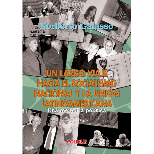 Un Largo Viaje Hacia El Socialismo Nacional Y La Union Latin