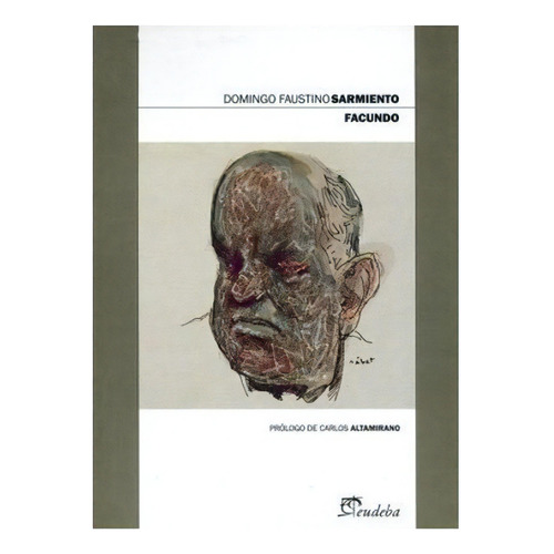 Facundo - Domingo Faustino Sarmiento, De Sarmiento, Domingo Faustino. Editorial Eudeba, Tapa Blanda En Español, 2011