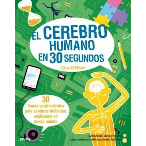 El Cerebro Humano En 30 Segundos, de Robins, Wesley / Gifford, Clive. Editorial BLUME, tapa blanda, edición 1 en español, 2016