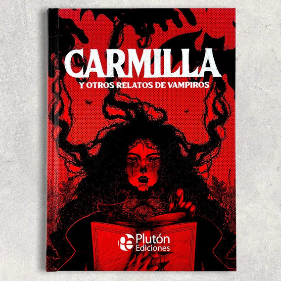 Libro: Carmilla Y Otros Relatos De Vampiros / Plutón Edicion