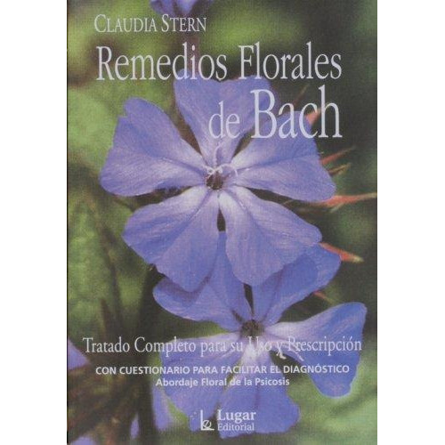 Remedios Florales De Bach, De Stern Claudia. Editorial Lugar, Tapa Tapa Blanda En Español