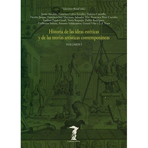 Historia De Las Ideas Esteticas. Tomo 1 Bozal Valeriano