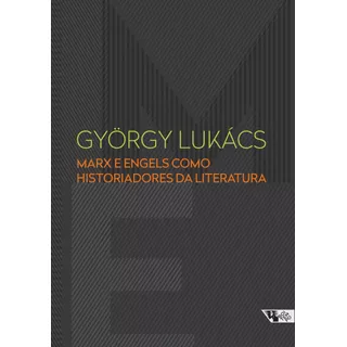 Marx E Engels Como Historiadores Da Literatura, De Lukács, György. Editora Jinkings Editores Associados Ltda-epp, Capa Mole Em Português, 2016