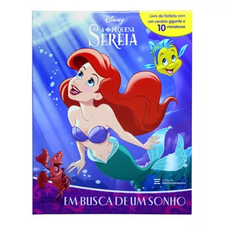 A Pequena Sereia  Em Busca De Um Sonho, De Disney Enterprises, Inc.. Editora Melhoramentos, Capa Mole Em Português