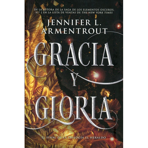 Gracia Y Gloria - El Heraldo Iii - Jennifer L. Armentrout