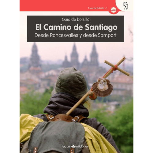 El Camino De Santiago Editorial Lectio