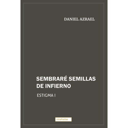 Sembrare Semillas De Infierno, De Azrael , Daniel. Editorial Babidi-bu Libros En Español