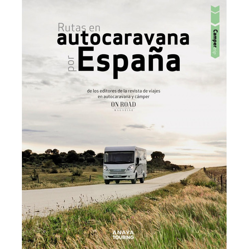 Libro: Rutas En Autocaravana Por España. Beltran Monje, Loli