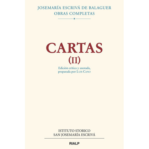 Cartas Ii, De Josemaria Escriva De Balaguer. Editorial Ediciones Rialp, S.a., Tapa Dura En Español
