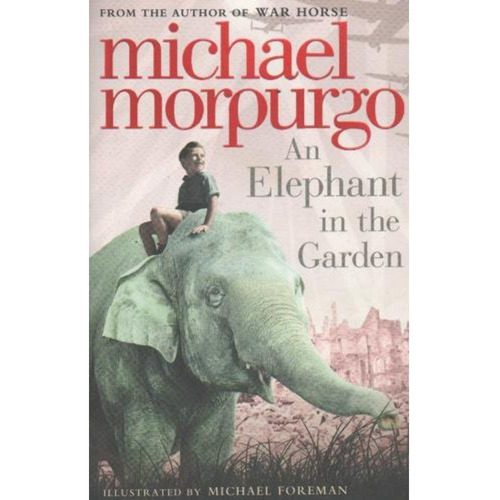 An Elephant In The Garden - Michael Morpurgo, de Morpurgo, Michael., vol. 1. Editorial HarperCollins, tapa blanda, edición 1 en inglés internacional, 2011