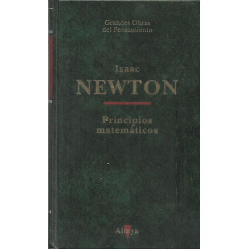 Isaac Newton : Principios Matemáticos - 622.pág. - Ed Altaya