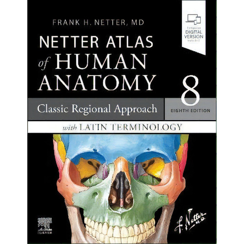 Netter Atlas Of Human Anatomy: Classic Regional Approach Wit, De Frank H., Md Netter. Editorial Gardners En Inglés