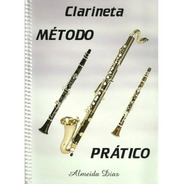 Método Prático Para Clarineta Almeida Dias