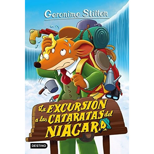 La Excursión A Las Cataratas Del Niágara: Geronimo Stilton 46, De Stilton, Geronimo. Editorial Planeta, Tapa Tapa Blanda En Español