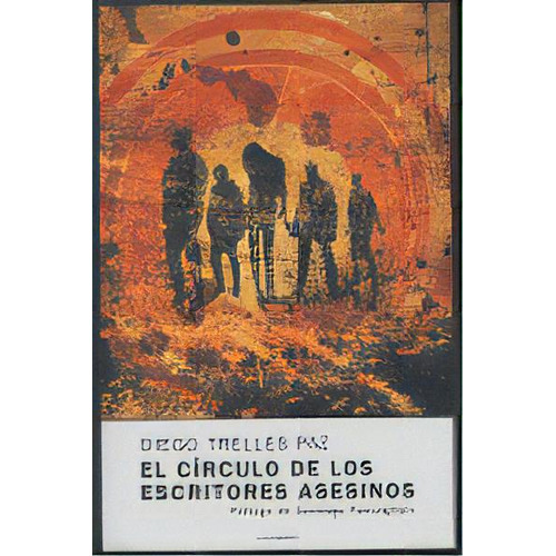Circulo De Los Escritores Asesinos, De Trelles Paz,diego. Editorial Candaya,editorial En Español