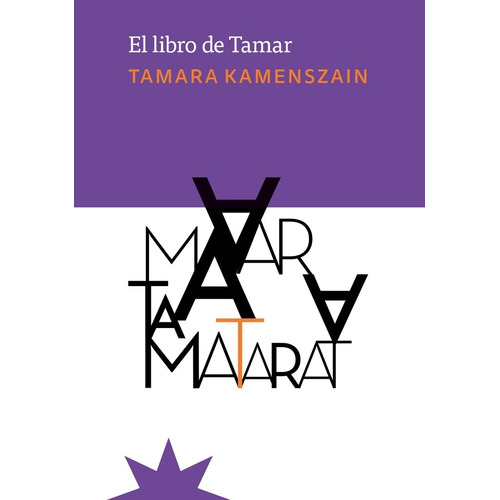 Libro De Tamar, El - Tamara Kamenszain