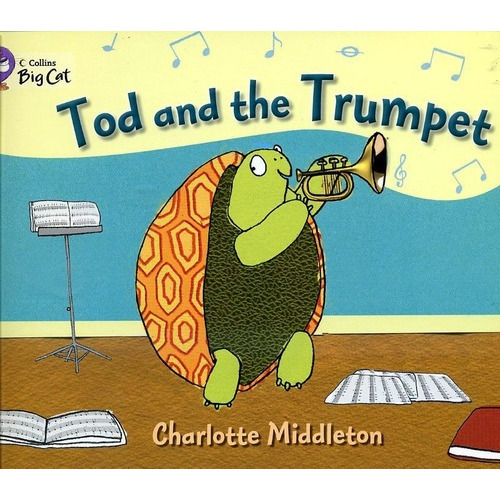 Tod And The Trumpet - Band 4- Big Cat Kel Ediciones, de MIDDLETON,Charlotte. Editorial HARPER COLLINS PUBLISHERS UK en inglés