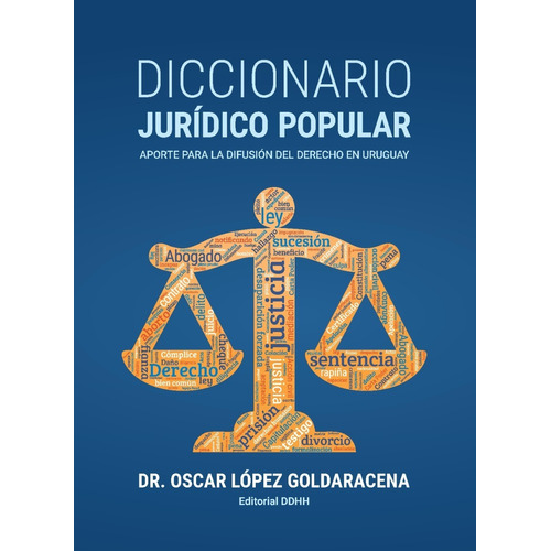 Diccionario Juridico Popular  - Lopez Goldaracena, Oscar