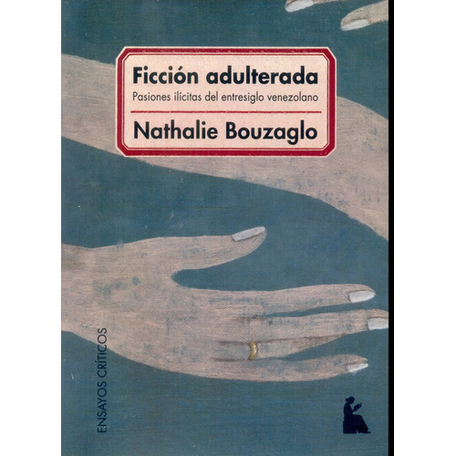 Ficción Adulterada - Nathalie Bouzaglo