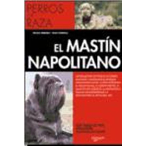 El Mastin Napolitano - Perros De Raza