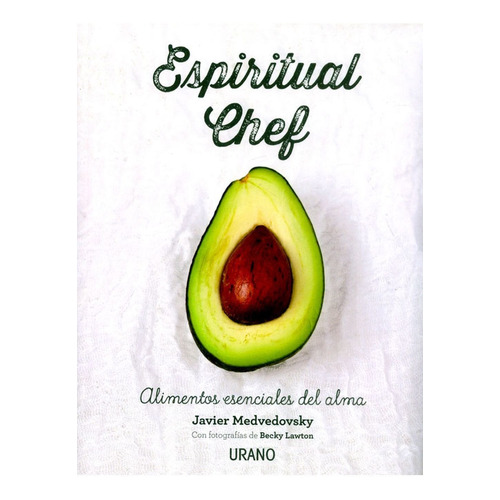 Libro Espiritual Chef - Javier Medvedovsky