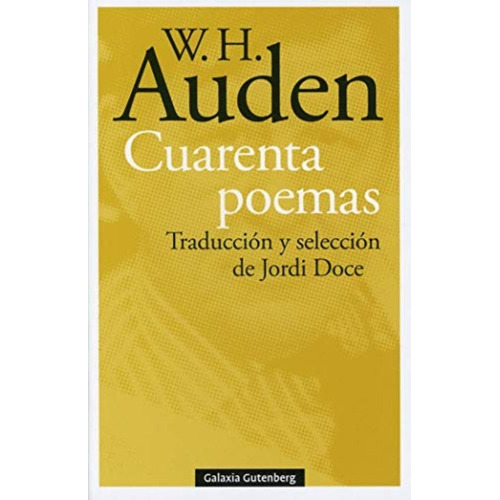 Cuarenta Poemas  - W.h. Auden