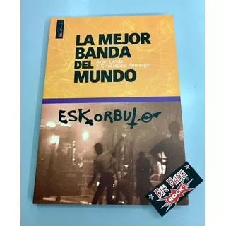 Eskorbuto Libro La Mejor Banda Del Mundo Eshop Big Bang Rock