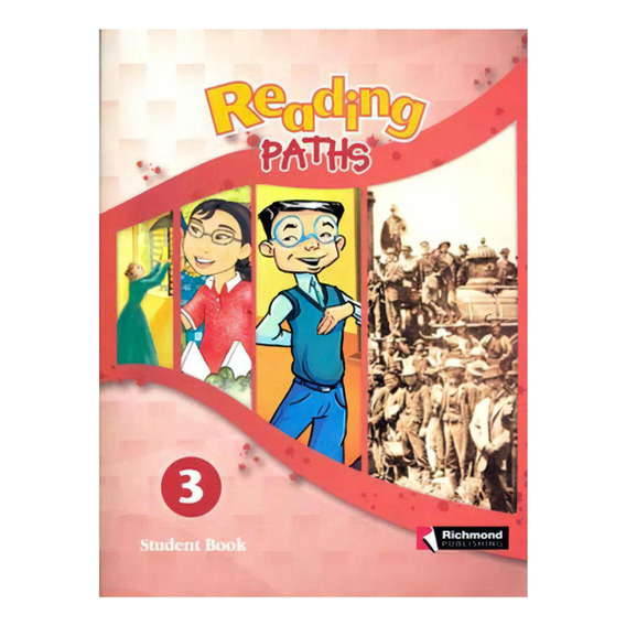 Reading Paths 3 Students Book, De Sin . Editorial Richmond, Edición 1 En Español