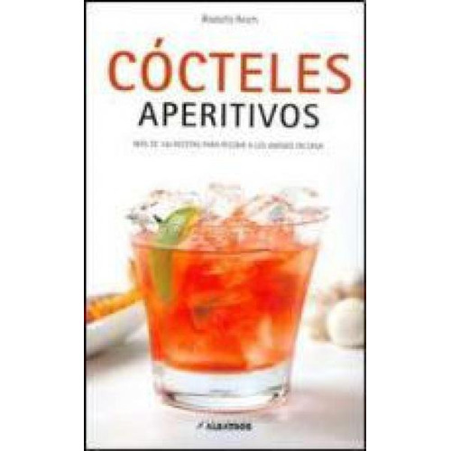 Libro Cocteles  Aperitivos De Rodolfo Reich