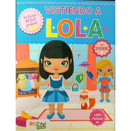 Vistiendo A Lola - Little Fashion - Con Stickers, De No Aplica. Editorial Rozini, Tapa Blanda En Español, 2023