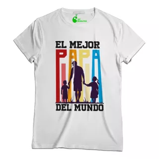 Playera  El Mejor Papá Del Mundo By Frijolitos