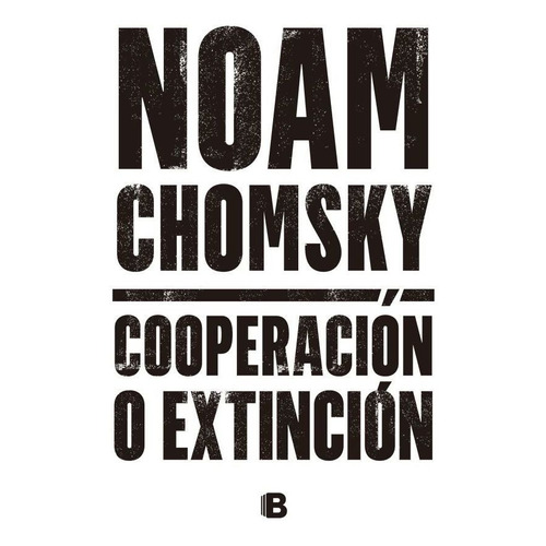 Cooperacion O Extincion - Noam Chomsky
