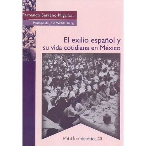 El Exilio Español Y Su Vida Cotidiana En Mexico