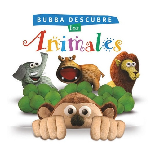 Bubba Descubre Los Animales - Carolina Micha