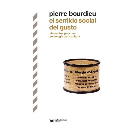 Sentido Social Del Gusto, El - Bourdieu, Pierre