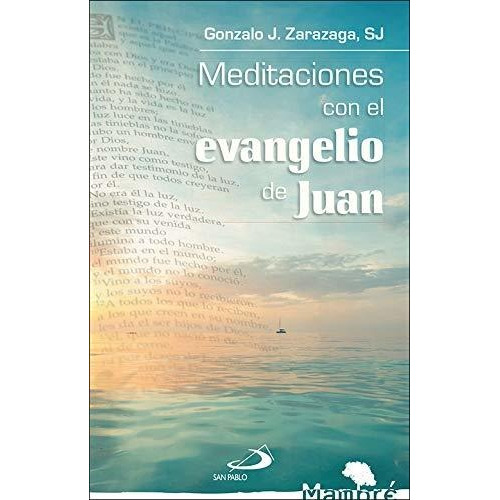 Meditaciones Con El Evangelio De Juan
