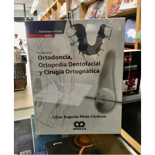 Excelencia En Ortodoncia Ortopedia Dentofacial Y Cir, De César Augusto Pérez Córdova. Editorial Amolca En Español