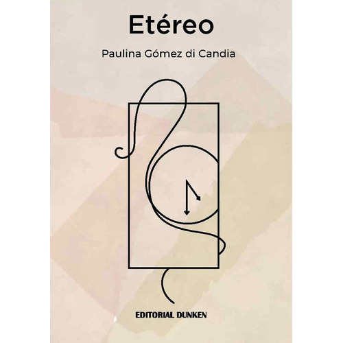 ETEREO - PAULINA GOMEZ DI CANDIA, de PAULINA GOMEZ DI CANDIA. Editorial Dunken, tapa blanda en español