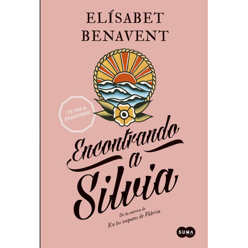 Encontrando A Silvia - Saga Silvia 2, De Elisabet Benavent. Editorial Suma De Letras, Tapa Blanda En Español, 2024