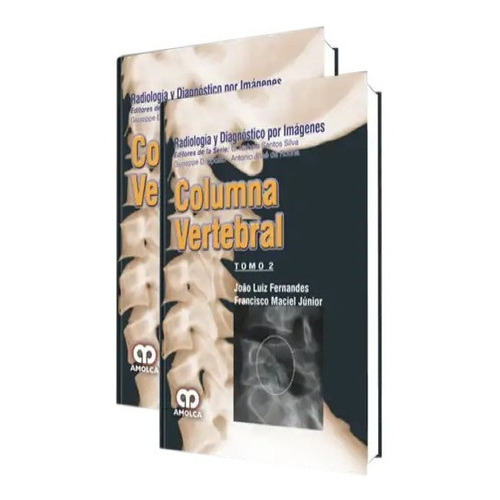 Radiologia Y Diagnóstico Por Imágenes Columna Vertebral 2 Ts