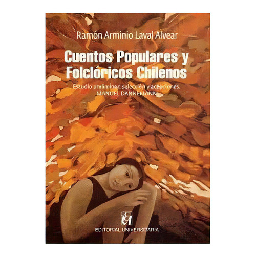 Cuentos Populares Y Folcloricos Chilenos, De Laval, Ramon. Editorial Universitaria, Tapa Blanda En Español