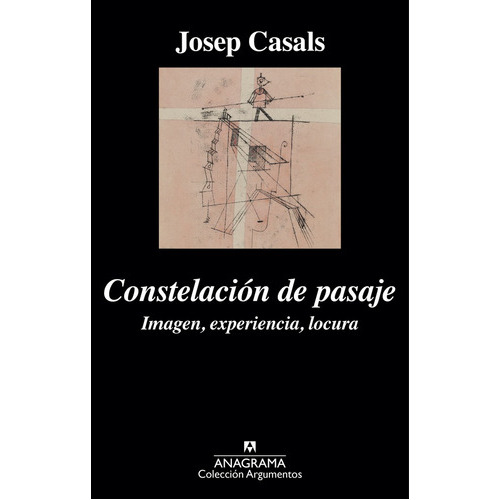 Constelación De Pasaje, De Josep Casals. Editorial Anagrama, Tapa Blanda, Edición 1 En Español