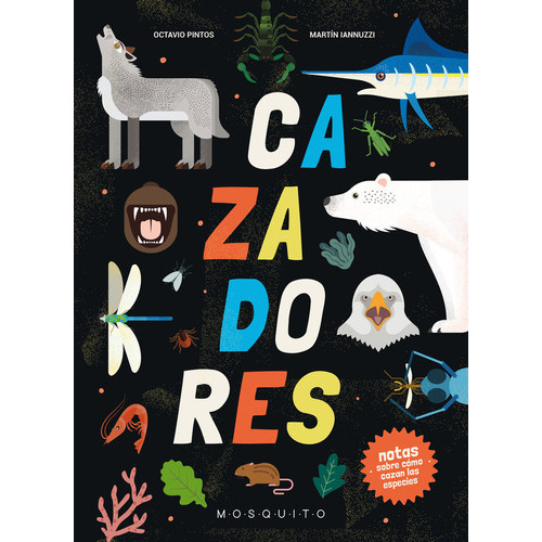 Cazadores, De Pintos, Octavio. Editorial Mosquito Books Barcelona, Tapa Dura En Español