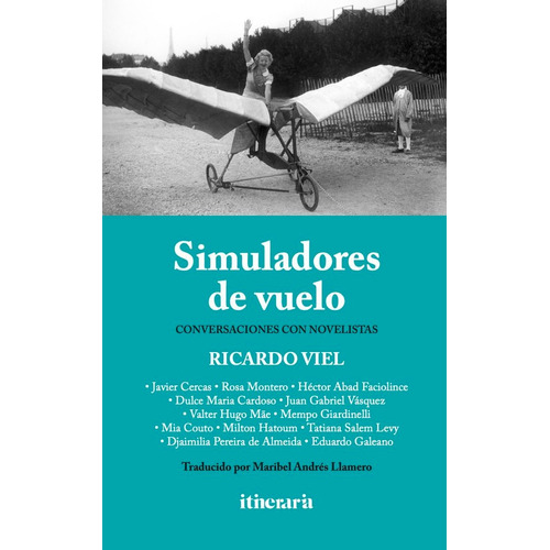 Simuladores De Vuelo, De Viel, Ricardo. Itineraria Editorial, Tapa Blanda En Español