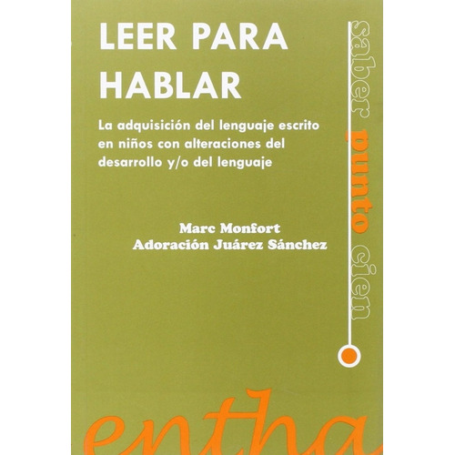 Libro Leer Para Hablar - Monfort, Marc / Sanchez, Juarez